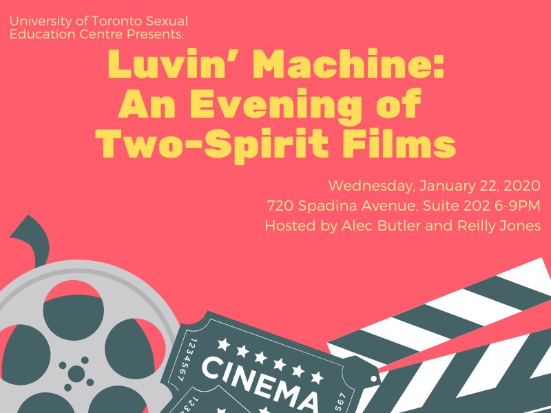 Luvin' Machine: An Evening of Two-Spirit Films