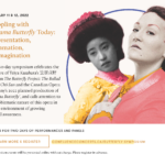 Artist in Residence Teiya Kasahara’s 笠原貞野 Film Featured in "Grappling with Madama Butterfly Today: Representation, Reclamation, Re-imagination" Symposium