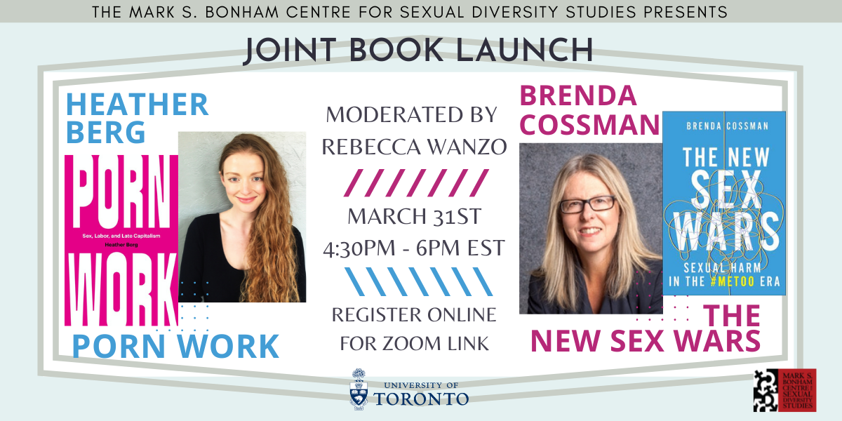 Joint Book Launch: The New Sex Wars and Porn Work with Brenda Cossman and Heather Berg