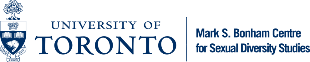 University of Toronto Mark S. Bonham Centre for Sexual Diversity Studies