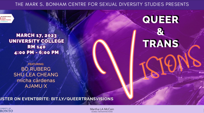 Purple banner image of two spotlights overlaid against broken glass, with headline stating "Queer & Trans Visions", a symposium taking place March 17 4pm - 6pm, with speakers Bo Ruberg, Shu Lea Cheang, micha cardenas, Ajamu X. Event will take place at University College Room UC140