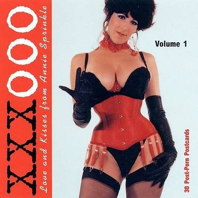 Cover of Annie Sprinkle’s XXXOOO: Love and Kisses from Annie Sprinkle, featuring Sprinkle in corset