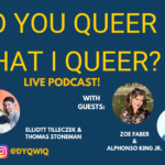 Sex Salon: Do you Queer What I Queer: Live Podcast