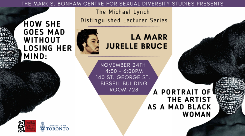 White, purple, and tan banner framed by a mirrored image of the woman on La Marr Jurelle Bruce's book and an artistic filtered photo of La Marr in the center. Event details are included along with the event title and logos for UofT and the Bonham Centre.