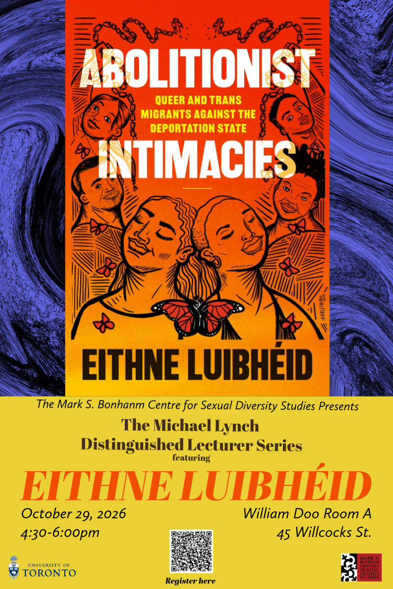 Michael Lynch Lecture: Eithne Luibhéid's Abolitionist Intimacies