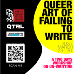 The Queer Art of Failing to Write: Two Day Workshop on Un-Writing