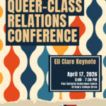 Eli Clare Keynote Presentation for the Queer-Class Relations Conference